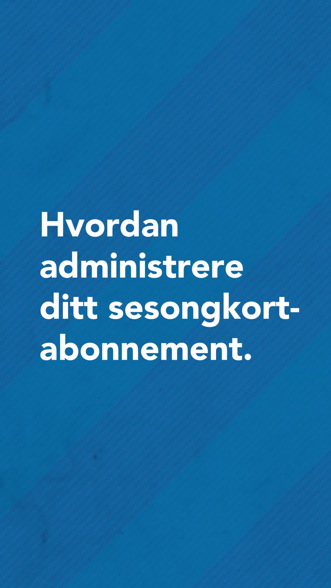 Administrere_Sesongkortabonnement